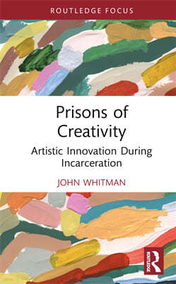 Prisons of Creativity