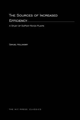 The Sources of Increased Efficiency: A Study of DuPont Rayon Plants