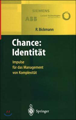 Chance: Identit T: Impulse F R Das Management Von Komplexit T