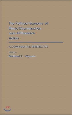 The Political Economy of Ethnic Discrimination and Affirmative Action: A Comparative Perspective