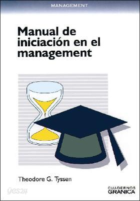 Manual de Iniciacion en el Management / The First-Time Manager