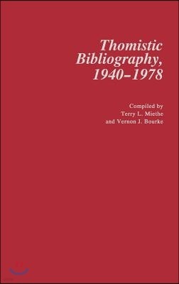 Thomistic Bibliography, 1940-1978.