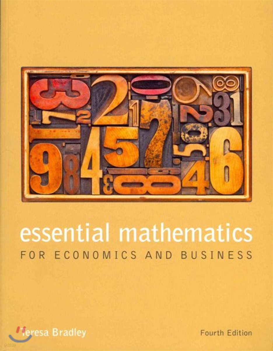 Essential Mathematics for Economics and Business, 4/E