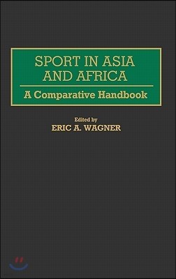 Sport in Asia and Africa: A Comparative Handbook