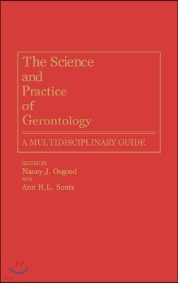 The Science and Practice of Gerontology: A Multidisciplinary Guide