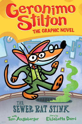 Geronimo Stilton Graphix #01: The Sewer Rat Stink