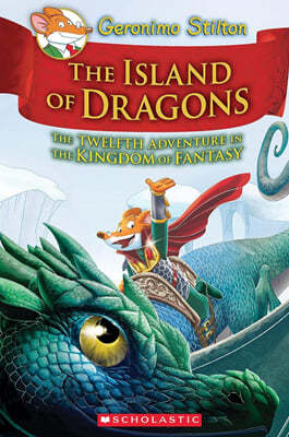 Geronimo Stilton : Kingdom of Fantasy #12 : Island of Dragons