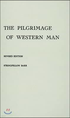 The Pilgrimage of Western Man.