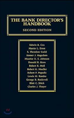 The Bank Director's Handbook: Second Edition
