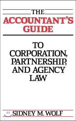 The Accountant's Guide to Corporation, Partnership, and Agency Law