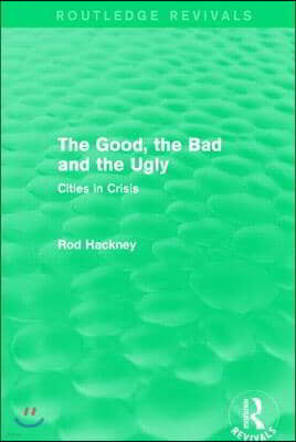 Good, the Bad and the Ugly (Routledge Revivals)