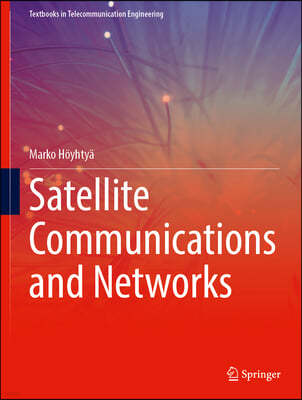 Satellite Communications and Networks