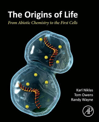 The Origins of Life: From Abiotic Chemistry to the First Cells