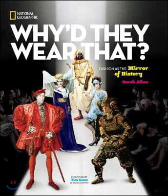 Why'd They Wear That?: Fashion as the Mirror of History