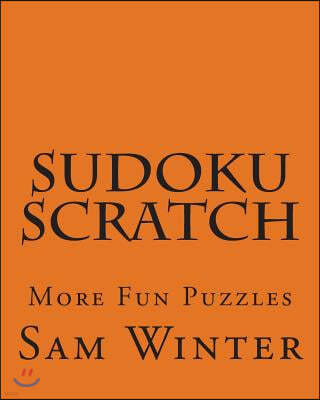 Sudoku Scratch: More Fun Puzzles