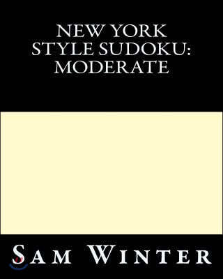 New York Style Sudoku: Moderate: Puzzles To Challenge You