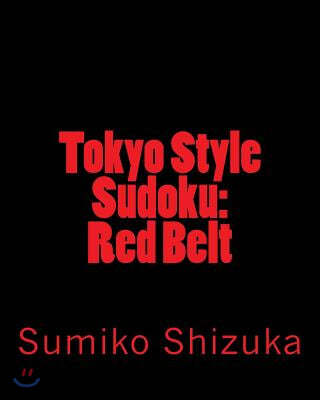 Tokyo Style Sudoku: Red Belt: Moderate Level Puzzles