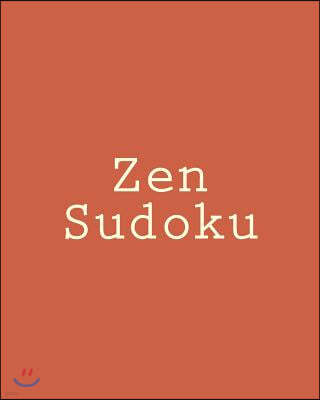 Zen Sudoku: Large Print Sudoku Puzzles