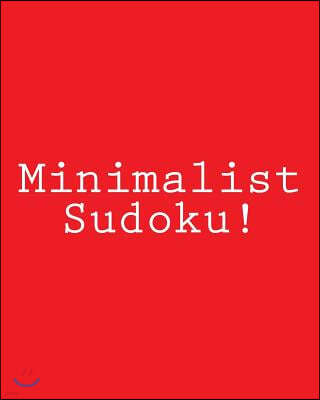 Minimalist Sudoku!: Fun, Large Print Sudoku Puzzles