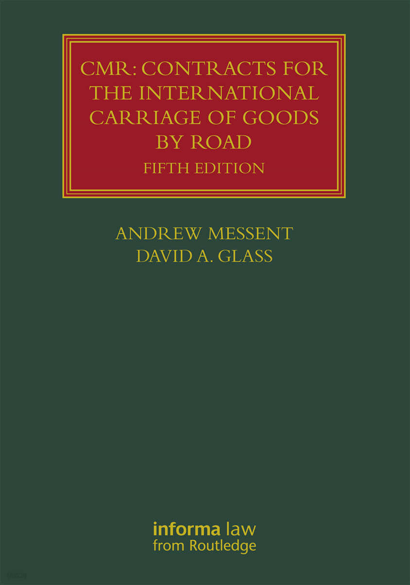 CMR: Contracts for the International Carriage of Goods by Road