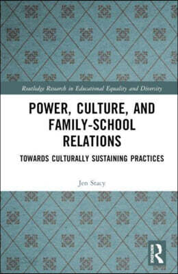 Power, Culture, and Family–School Relations