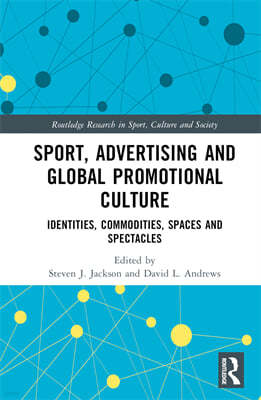 Sport, Advertising and Global Promotional Culture