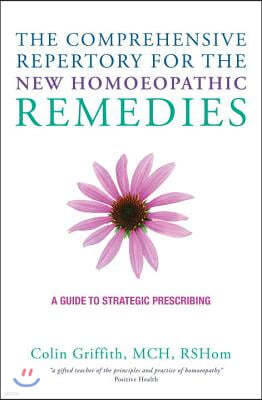 The Comprehensive Repertory for the New Homeopathic Remedies