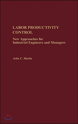 Labor Productivity Control: New Approaches for Industrial Engineers and Managers