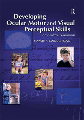 Developing Ocular Motor and Visual Perceptual Skills