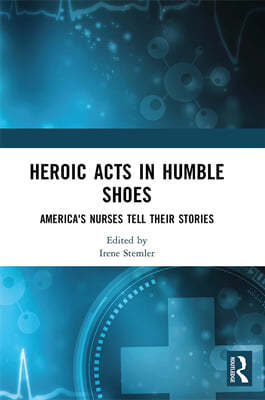 Heroic Acts in Humble Shoes