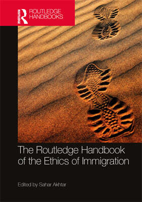 Routledge Handbook of the Ethics of Immigration