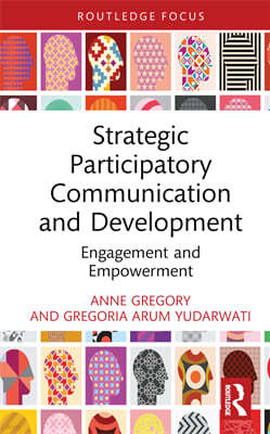 Strategic Participatory Communication and Development