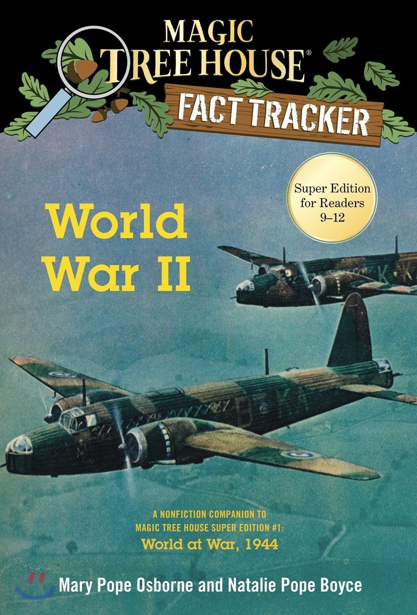 (Magic Tree House Fact Tracker #36) World War II : World at War 1944