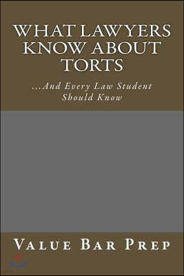 What Lawyers Know About Torts