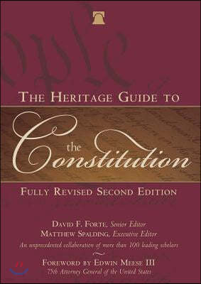 The Heritage Guide to the Constitution