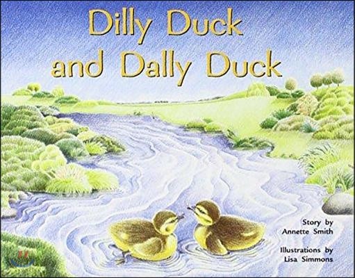 Dilly Duck and Dally Duck: Individual Student Edition Yellow (Levels 6-8)