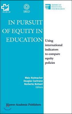 In Pursuit of Equity in Education: Using International Indicators to Compare Equity Policies