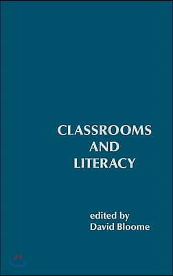 Classrooms and Literacy