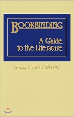 Bookbinding: A Guide to the Literature