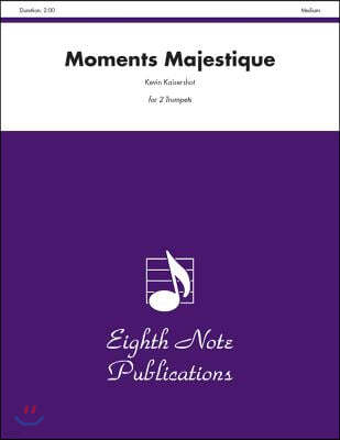 Moments Majestique: Part(s)