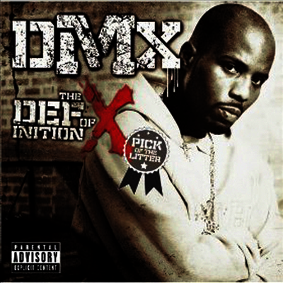 DMX — Definition Of X: The Pick Of The Litter 앨범 커버