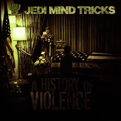 Jedi Mind Tricks — History Of Violence 앨범 커버