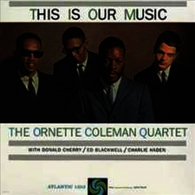 Ornette Coleman — This Is Our Music (Remastered)(45RPM) 앨범 커버