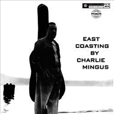 Charles Mingus — East Coasting (Remastered) 앨범 커버