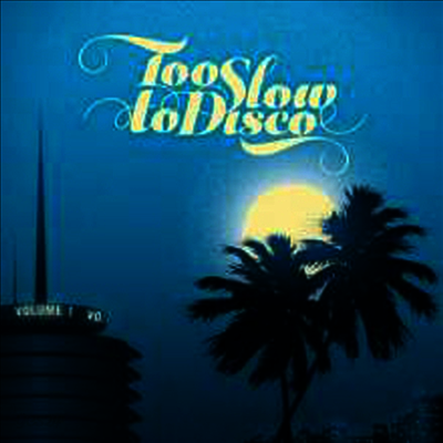 Various Artists - Too Slow To Disco (180G)(2LP)