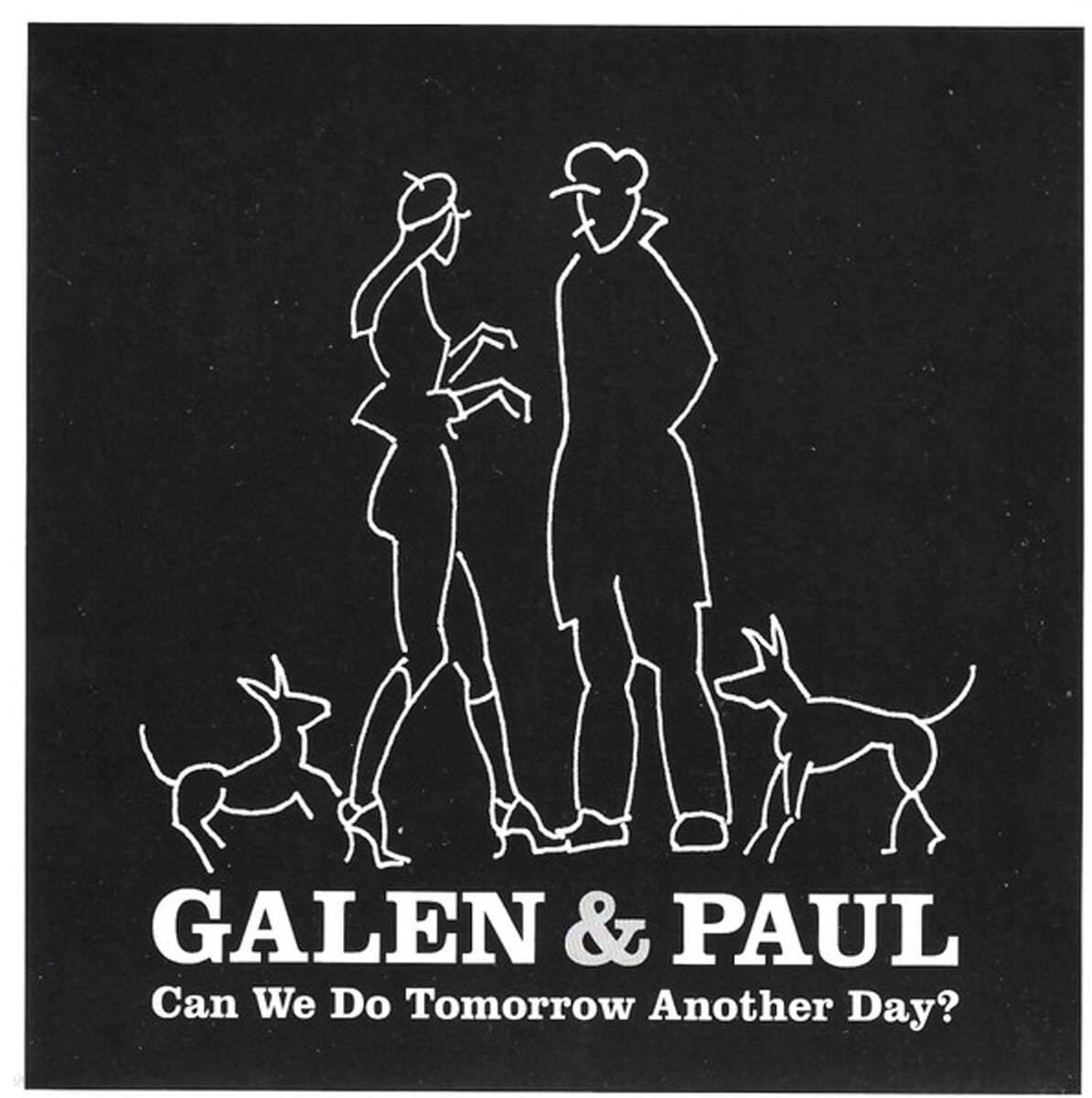 Galen &amp; Paul - Can We Do Tomorrow Another Day? [LP]