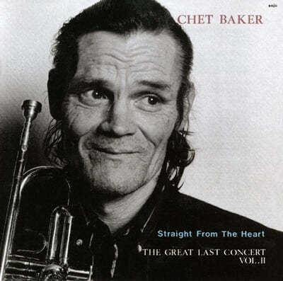 Chet Baker - Straight From The Heart: Last Concert Vol. 2 