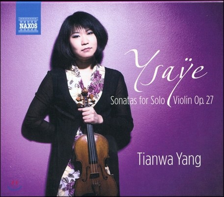 Tianwa Yang :  ̿ø  ҳŸ (Eugene Ysaye: Sonatas for solo violin Op. 27)