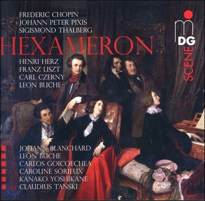 Claudius Tanski 벨리니 - 탈베르크 / 픽시스 / 헤르츠 / 체르니 / 쇼팽: 헥사메론 (Bellini - Talberg / Pixis / Herz / Czerny / Chopin: Hexameron) 