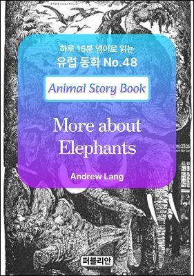 More about Elephants